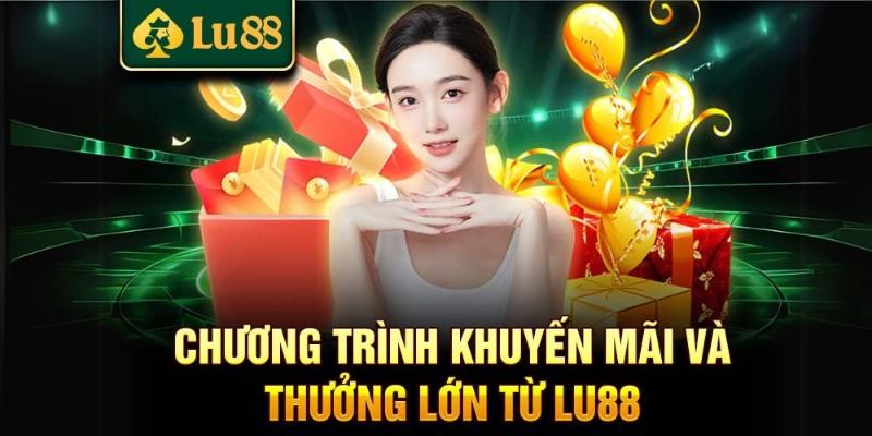 Giới thiệu chương trình khuyến mãi LU88